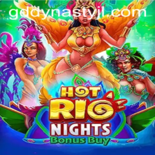 Discover the Thrills of HotRioNightsBonusBuy: A Journey into GD DYNASTY