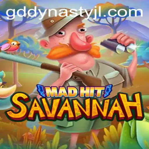 MadHitSavannah: Unleashing the Wild with GD DYNASTY