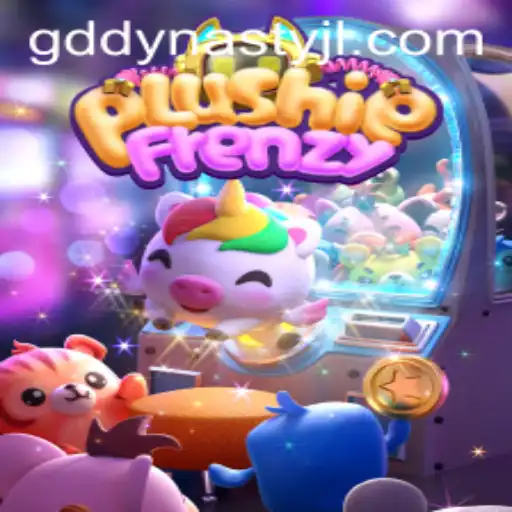 Uncover the Thrills of PlushieFrenzy in the World of GD DYNASTY