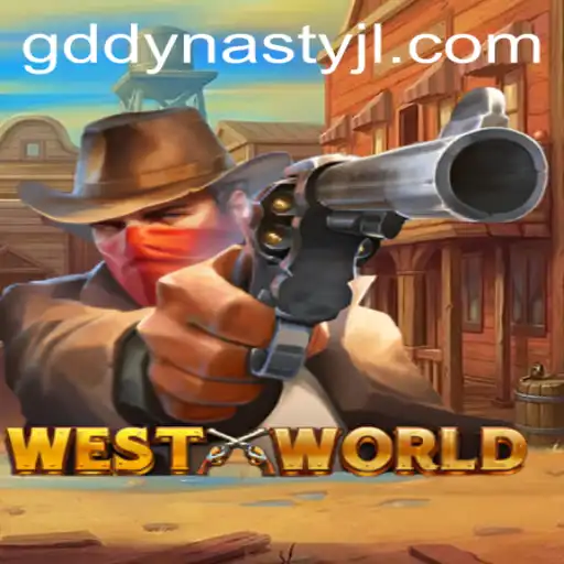 Exploring the Intriguing World of WestWorld: A Dive into the GD DYNASTY Game
